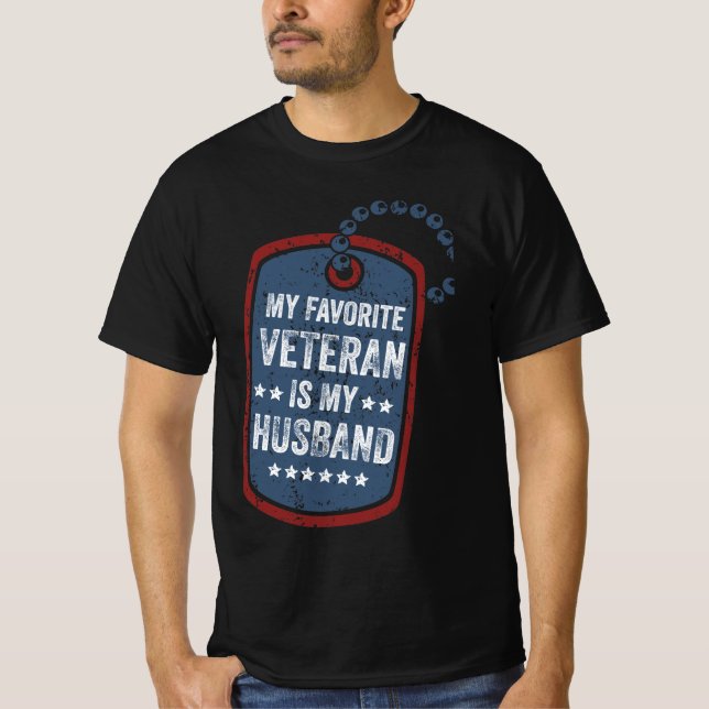 my favorite veteran is my husband, Veteran Wife T-Shirt (Front)