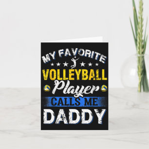 My Favorite Volleyball Player Calls Me Daddy Card