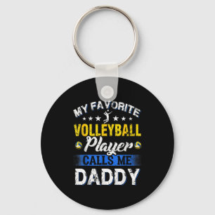 My Favorite Volleyball Player Calls Me Daddy  Key Ring