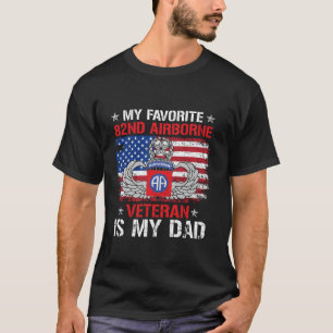 My Favourite 82nd Airborne Veteran Is My Dad Flag T-Shirt