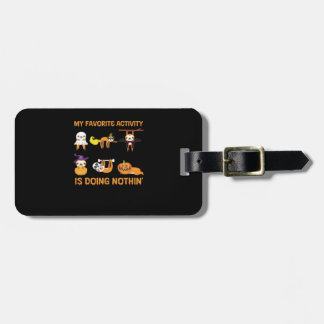 My Favourite Activity Is Doing Nothin' Retro Sloth Luggage Tag