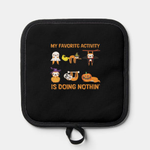 My Favourite Activity Is Doing Nothin' Retro Sloth Pot Holder