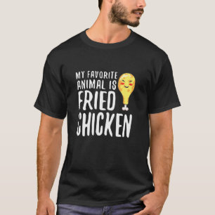 My Favourite Animal Is Chicken Chicken Owners T-Shirt