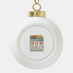 My Favourite Archer Calls Me Dad Vintage Design_1 Ceramic Ball Christmas Ornament