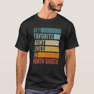 My Favourite Aunt Lives In North Dakota Vintage T-Shirt