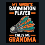 My Favourite Badminton Player Calls Me Grandma  Poster<br><div class="desc">My Favourite Badminton Player Calls Me Grandma</div>