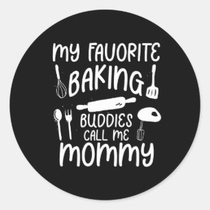 My Favourite Baking Buddies Call Me Mummy Family C Classic Round Sticker