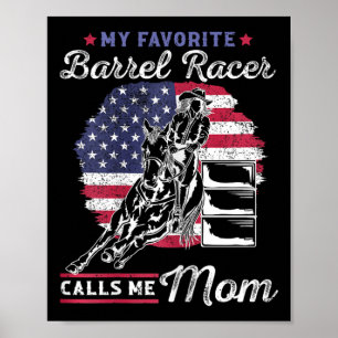 My Favourite Barrel Racer Calls Me Mum I Horseback Poster