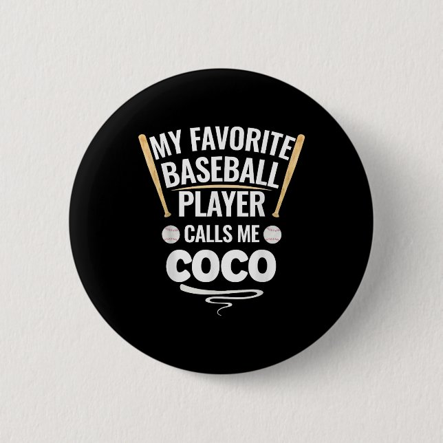 My Favourite Baseball Player Calls Me Coco  6 Cm Round Badge (Front)