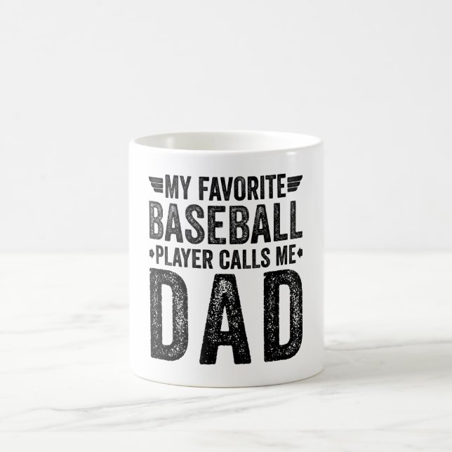 My Favourite Baseball Player Calls Me Dad Coffee Mug (Center)