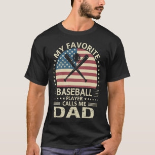 My Favourite Baseball Player Calls Me DAD US Flag T-Shirt