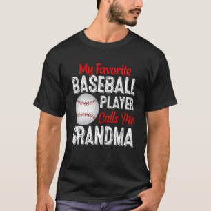 My Favourite Baseball Player Calls Me Grandma Retr T-Shirt