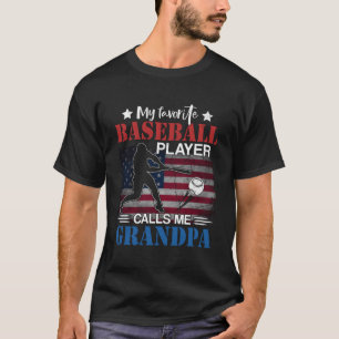 My Favourite Baseball Player Calls Me Grandpa Amer T-Shirt