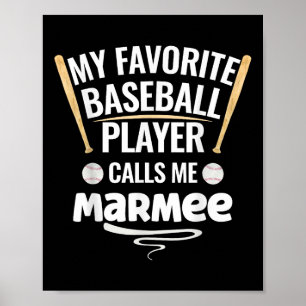 My Favourite Baseball Player Calls Me Marmee  Poster