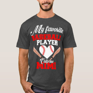 My Favourite Baseball Player Calls Me Mimi  Womens T-Shirt