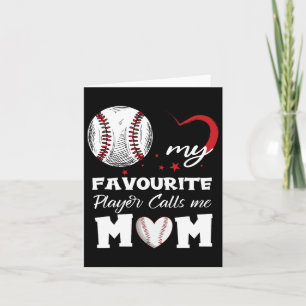 My Favourite Baseball Player Calls Me Mum Mother's Card