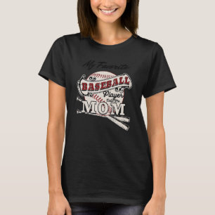 My Favourite Baseball Player Calls Me Mum Mother's T-Shirt