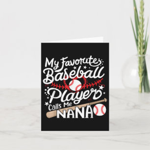 My Favourite Baseball Player Calls Me Nana Basebal Card