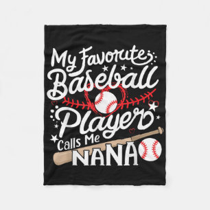 My Favourite Baseball Player Calls Me Nana Basebal Fleece Blanket