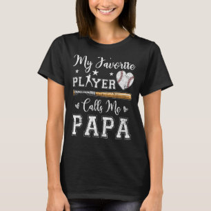 My Favourite Baseball Player Calls Me Papa America T-Shirt