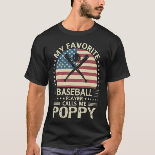 My Favourite Baseball Player Calls Me POPPY US Fla T-Shirt
