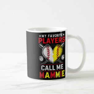 My Favourite Baseball Softball Players Call Me Mam Coffee Mug