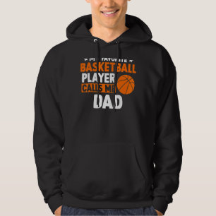 My Favourite Basketball Calls Me Dad Father's Day Hoodie