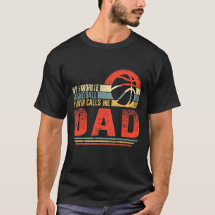 My Favourite Basketball Calls Me Dad Men Sport T-Shirt