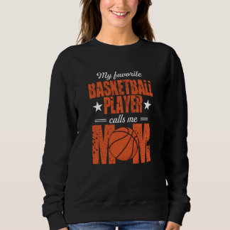 My Favourite Basketball Mum Gift Idea Sweatshirt