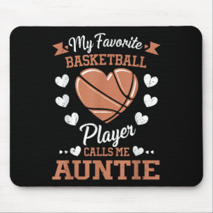 My Favourite Basketball Player Calls Me Auntie Mouse Pad