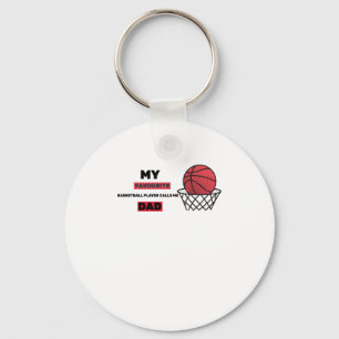 My Favourite Basketball Player Calls Me Dad Key Ring