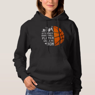 My Favourite Basketball Player Calls Me Mum 2 Hoodie