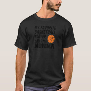 My Favourite Basketball Player Calls Me Nonna Ital T-Shirt