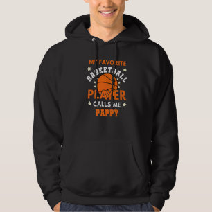 My Favourite Basketball Player Calls Me Pappy Ball Hoodie