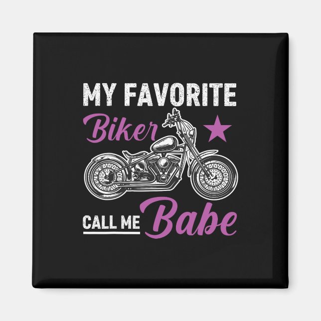 My Favourite Biker Call Me Bybe  Magnet (Front)