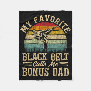 My Favourite Black Belt Calls Me Bonus Dad Father' Fleece Blanket