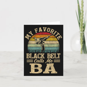 My Favourite Black Belt Calls Me Father's Day  Card