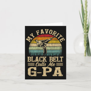 My Favourite Black Belt Calls Me G-pa Father's Day Card