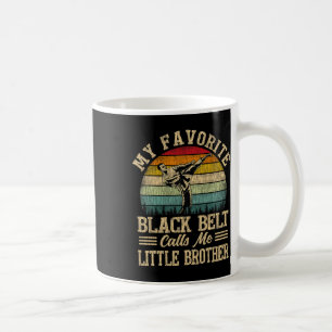 My Favourite Black Belt Calls Me Little Brother Fu Coffee Mug