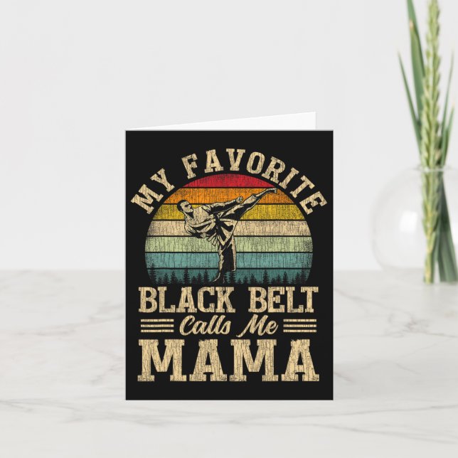 My Favourite Black Belt Calls Me Mama Mother's Day Card (Front)