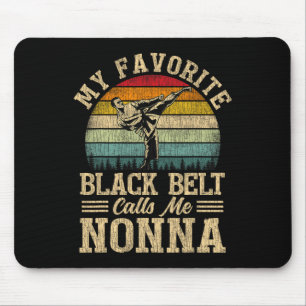 My Favourite Black Belt Calls Me Nonna Mother's Da Mouse Pad