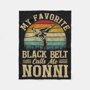 My Favourite Black Belt Calls Me Nonni Mother's Da Fleece Blanket