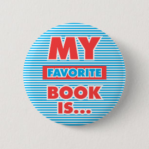 My Favourite Book Is... 6 Cm Round Badge