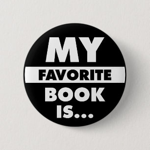 My Favourite Book Is... 6 Cm Round Badge