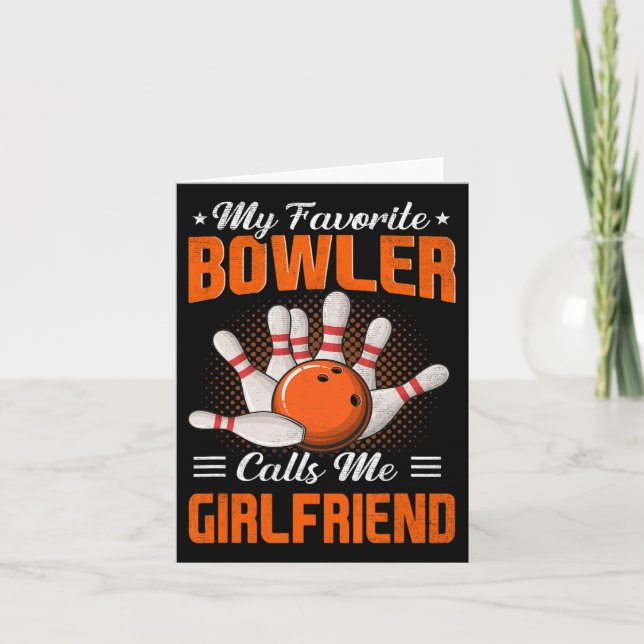 My Favourite Bowler Calls Me Girlfriend Bowling Fu Card (Front)