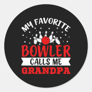 My Favourite Bowler Calls Me Grandpa Funny Bowling Classic Round Sticker