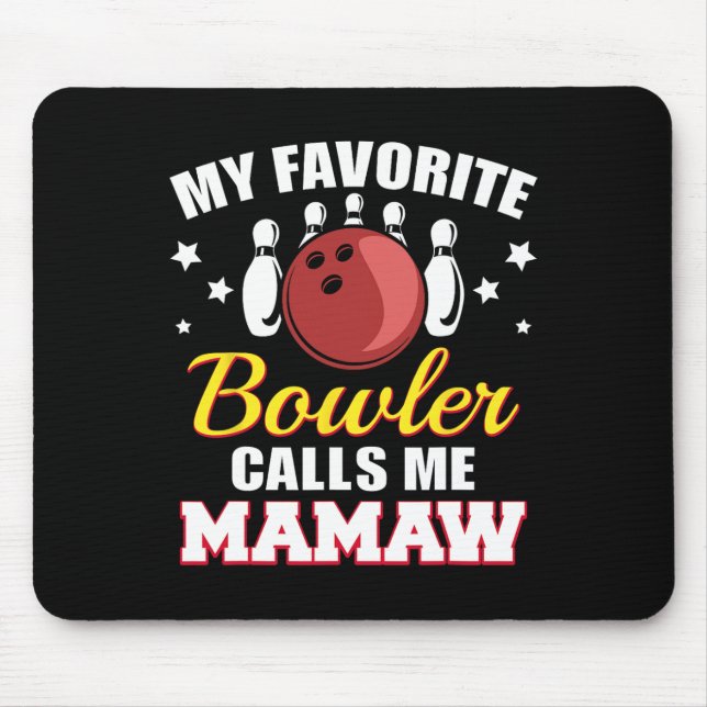 My Favourite Bowler Calls Me Mamaw Funny Bowling M Mouse Pad (Front)