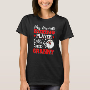 My Favourite Boxing Player Calls Me Granny Mother' T-Shirt