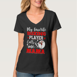 My Favourite Boxing Player Calls Me Mama Mother's T-Shirt