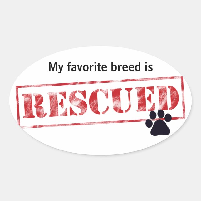 My Favourite Breed Is Rescued Oval Sticker (Front)